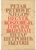 Njegos, Petar Petrovic - Hegyek koszorúja