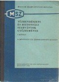 Dobos Imre (szerk.),Dunai Kovács Béla (szerk.) - Tűzrendészeti és biztonsági szabványok gyűjteménye I-III. kötet