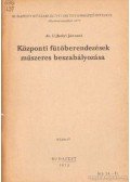Ujhelyi Jánosné - Központi fűtőberendezések műszeres beszabályozása