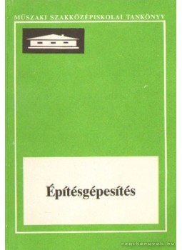 Dr. Temesvári Jenő - Építésgépesítés Dr. Temesvári Jenő - Építésgépesítés, Budapest 1990 antikvár könyv
