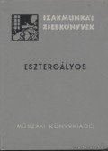 Szenczi Gyula - Esztergályos