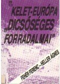 Heller Ágnes,Fehér Ferenc - Kelet-Európa "dicsőséges forradalmai"