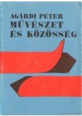 Agárdi Péter - Művészet és közösség