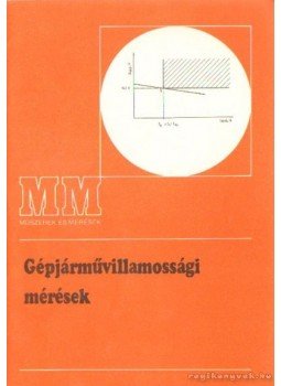 Hevesi György - Gépjárművillamossági mérések Hevesi György - Gépjárművillamossági mérések, Budapest 0 antikvár könyv