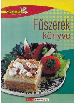 Nagy Elvira - Fűszerek könyve Nagy Elvira - Fűszerek könyve, Budapest 2005 antikvár könyv
