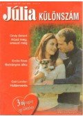 Gerard, Cindy,London, Cait,Rose, Emillie - Júlia különszám 21. kötet: Húzd meg, ereszd meg / Botrányos alku / Hullámverés