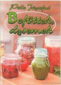 Pelle Józsefné - Befőttek, dzsemek