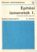 Seffer József - Építési ismeretek I.