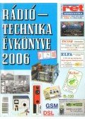 Békei Ferenc - Rádiótechnika évkönyve 2006.