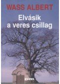 Wass Albert - Elvásik a veres csillag