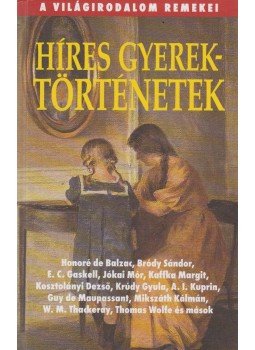 Hitseker Mária - Híres gyerektörténetek Hitseker Mária - Híres gyerektörténetek, Budapest 2008 antikvár könyv