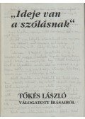 Tőkés László - Ideje van a szólásnak