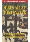Bierce, Ambrose,Wilkie Collins,Csáth Géza,Illés Endre,Jókai Mór,Kaffka Margit,Krúdy Gyula,Jack London,Móra Ferenc,Twain, Mark - Híres állattörténetek
