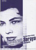 Meyer-Stabley, Bertrand - Elátkozott Soraya