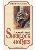 Sir Arthur Conan Doyle - A sussexi vámpír