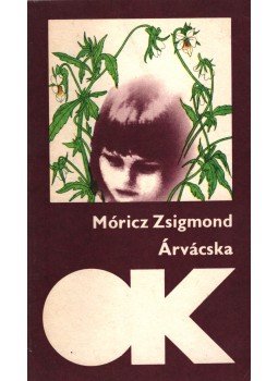 Móricz Zsigmond - Árvácska Móricz Zsigmond - Árvácska, Budapest 1982 antikvár könyv