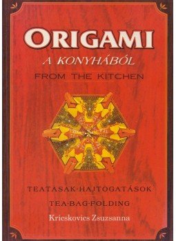 Kricskovics Zsuzsanna - Origami a konyhából Kricskovics Zsuzsanna - Origami a konyhából, Kecskemét 1996 antikvár könyv