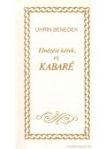 Uhrin Benedek - Elnézést kérek, ez kabaré