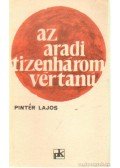 Pintér Lajos - Az aradi tizenhárom vértanú