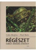 Renfrew,Colin,Bahn, Paul - Régészet
