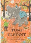 Thorbjörn Egner,H.G. Wells - Tomi és az elefánt