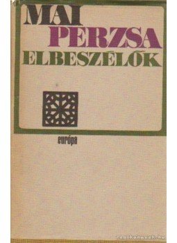 Simon Róbert - Mai perzsa elbeszélők Simon Róbert - Mai perzsa elbeszélők, Budapest 1973 antikvár könyv