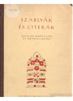 - Szablyák és citerák - Szablyák és citerák, Budapest 1953 antikvár könyv
