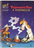 Goscinny - A postakocsi (Talpraesett Tom)
