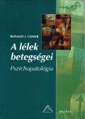Ronald J. Comer - A lélek betegségei