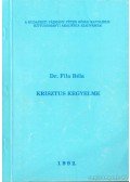 Fila Béla dr. - Krisztus kegyelme