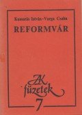 Kamarás István,Varga Csaba - Reformvár