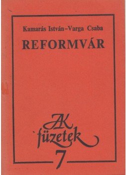Kamarás István, Varga Csaba - Reformvár Kamarás István, Varga Csaba - Reformvár, Budapest 1984 antikvár könyv