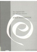 Cipóth Edit dr.-Kovács Zsuzsa dr - Jogi ismeretek