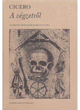 Cicero - A végzetről Cicero - A végzetről, Budapest 1992 antikvár könyv