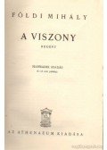 Földi Mihály - A viszony