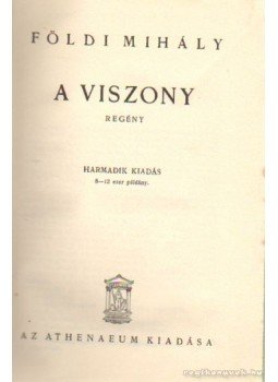 Földi Mihály - A viszony Földi Mihály - A viszony, 0 antikvár könyv