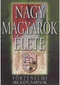 Szabolcs Ottó - Nagy magyarok élete
