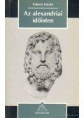 Kákosy László - Az alexandriai időisten