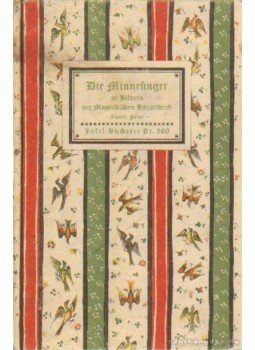 Naumann, Hans - Die Minnesinger in Bildern der Manessischen Handschrift Naumann, Hans - Die Minnesinger in Bildern der Manessischen Handschrift, Leipzig 0 antikvár könyv