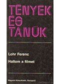 Lohr Ferenc - Hallom a filmet