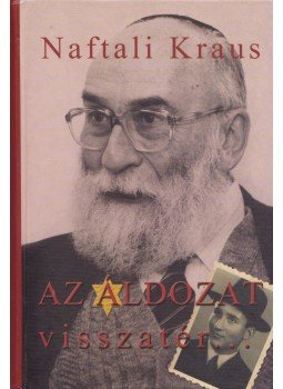 Naftali Kraus - Az áldozat visszatér Naftali Kraus - Az áldozat visszatér, Budapest 2002 antikvár könyv