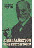 Sigmund Freud - A halálösztön és az életösztönök