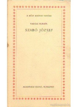 Vadász Elemér - Szabó József Vadász Elemér - Szabó József, Budapest 1970 antikvár könyv