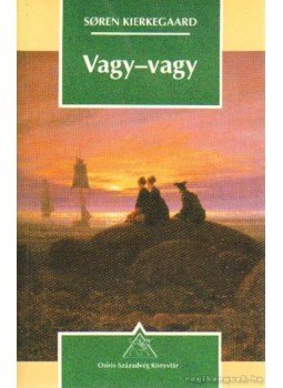 Kierkegaard, Sören - Vagy-vagy Kierkegaard, Sören - Vagy-vagy, Budapest 1994 antikvár könyv