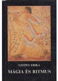 Szepes Erika - Mágia és ritmus