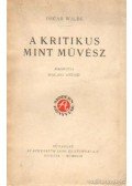Oscar Wilde - A kritikus mint művész