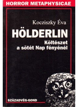 Kocziszky Éva - Hölderlin Kocziszky Éva - Hölderlin, Budapest 1994 antikvár könyv