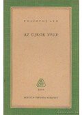 Tolsztoj, Leo Nyikalajevics - Az újkor vége