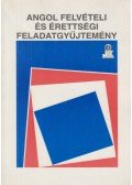 Melis Ildikó,Szalay Krisztina - Angol felvételi és érettségi feladatgyűjtemény