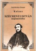 Szentkirályi Elemér - Kalauz Széchenyi István megismeréséhez